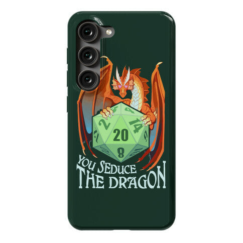 You Seduce The Dragon Phone Case